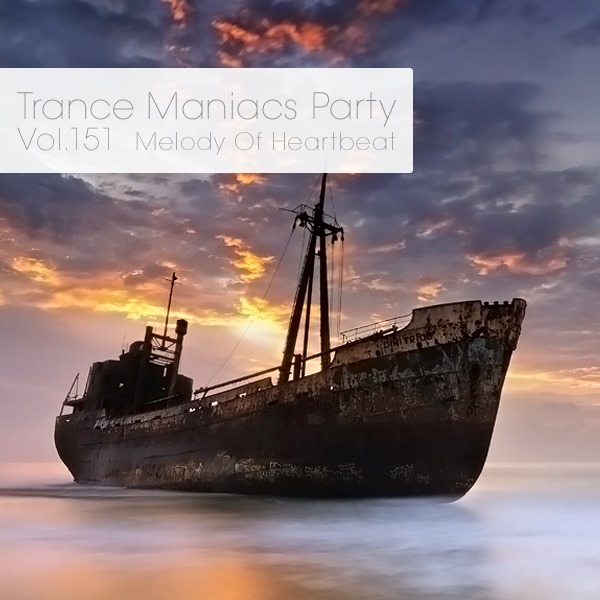 Trance Maniacs Party Melody Of Heartbeat #151