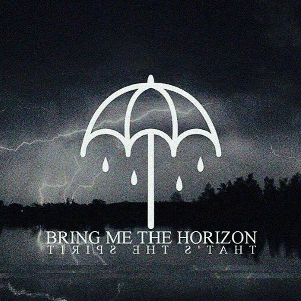 That The Spirit ( 2015 ) - Bring Me The Horizon