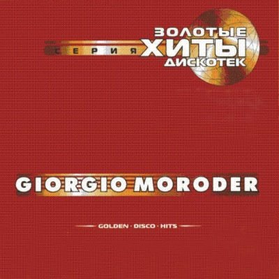 Giorgio Moroder - Golden Disco Hits CD 30 (2002)