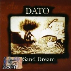 Дато Худжадзе - Sand Dream (2005)